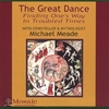 MICHAEL MEADE: The Great Dance