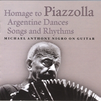 Michael Anthony Nigro : Homage to Piazzolla