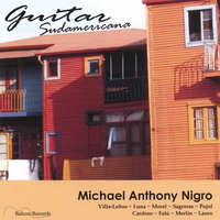 Michael Anthony Nigro : Guitar Sudamericana