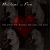 Michael on Fire: The Artist, The Dreamer, The Lover, The Fool
