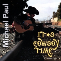 MICHAEL PAUL: It's Cowboy Time
