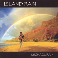 MICHAEL RAIN: Island Rain