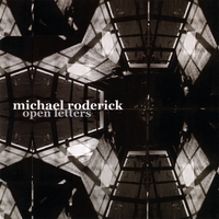 Michael Roderick : Open Letters