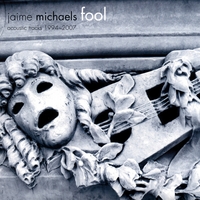 JAIME MICHAELS: Fool