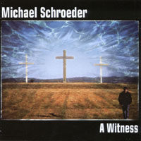 Michael Schroeder : A Witness