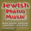 MICHAEL SILVERMAN: Jewish Piano Music: Hava Nagila, Hatikvah, Chanukah and More!