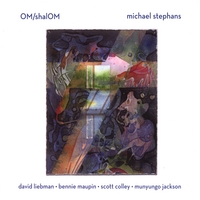 Michael Stephans : Om/shalom