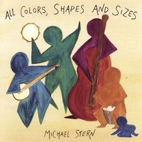 Michael Stern : All Colors, Shapes & Sizes