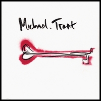 MICHAEL TRENT: Michael Trent