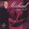 MICHAEL VAN TULL: Speak On It