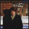 Michael Whisler: Next