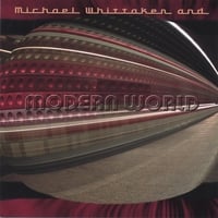 Modern World Project by Michael Whittaker