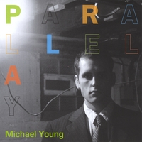 Michael Young : Parallel Play
