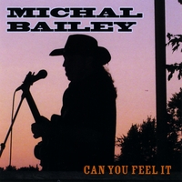 Michal Bailey : Can You Feel It