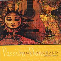 TOMAS MICHAUD: Passion Dance