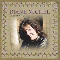 DIANE MICHEL: Scattered Roots