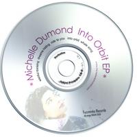 MICHELLE DUMOND: Into Orbit EP