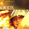 MICHELLE ENDICOTT: God's Got A Plan For Me!