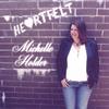 Michelle Holder: Heartfelt
