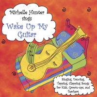 Michelle Hunter : Wake Up My Guitar