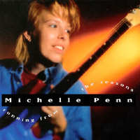 MICHELLE PENN: Running From The Seasons