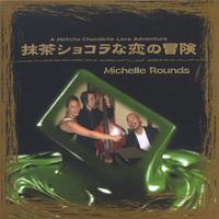 A Matcha Chocolate Love Adventure by Michelle Rounds