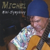 MICHEL: Mini-symphony