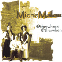 MicheMalou : Otherwhere Otherwhen