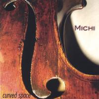 MICHI: Curved Space
