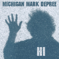 MICHIGAN MARK DEPREE: Hi