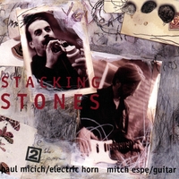 World Port-Paul Micich & Mitch Espe : Stacking Stones