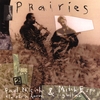 WORLD PORT-PAUL MICICH & MITCH ESPE: Prairies