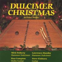 Mick Doherty, Lawrence Huntley, Dan Compton, Steve Einhorn : Dulcimer Christmas
