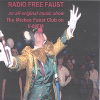THE MICKEE FAUST CLUB: Radio Free Faust