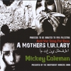 Mickey Coleman: A Mothers Lullaby