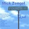 MICK ZENGEL: Fourth Street Blue