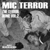 MIC TERROR: The Terrordome Vol. 2