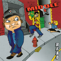 Middle 8 : Hero