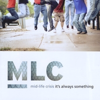 Mid-Life Crisis : It's Always Something