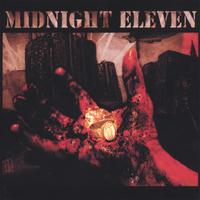 MIDNIGHT ELEVEN: midnight eleven