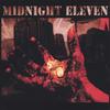 MIDNIGHT ELEVEN: midnight eleven