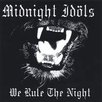 MIDNIGHT IDOLS: We Rule The Night