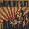 MIDNIGHT SUIT: We've Come With Nothing