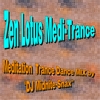DJ MIDNITE-SNAX: Lotus Zen Medi-Trance