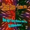 DJ MIDNITE-SNAX: Celestial Dance - Techno Mix