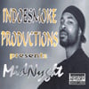 MIDNYHT: IndoeSmoke Productions Presents MidNyght