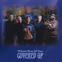 The Midwest Blues Allstars : Covered Up