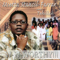 MIETTA STANCIL-FARRAR AND TEHILLAH: W-W-Worthy