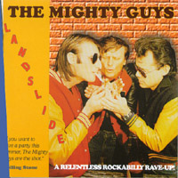 THE MIGHTY GUYS: Landslide