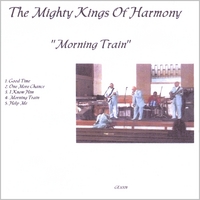 Mighty Kings of Harmony : Morning Train